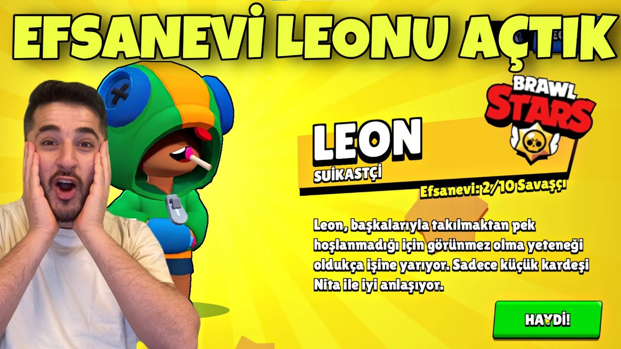 2 .EFSANEVİ KARAKTERİM LEON AÇILDI, BU KARAKTER GERÇEKTEN EFSANE! -BRAWL STARS