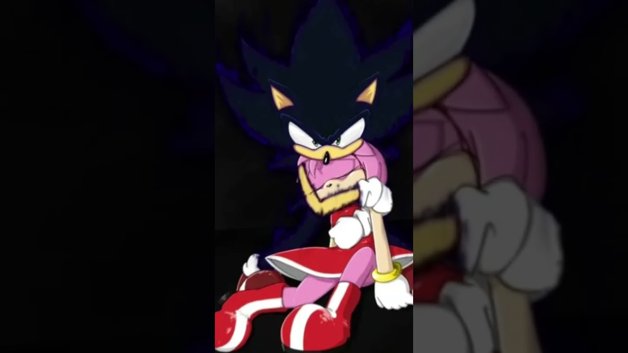 [Edit] Dark Sonic🖤 and Amy💗