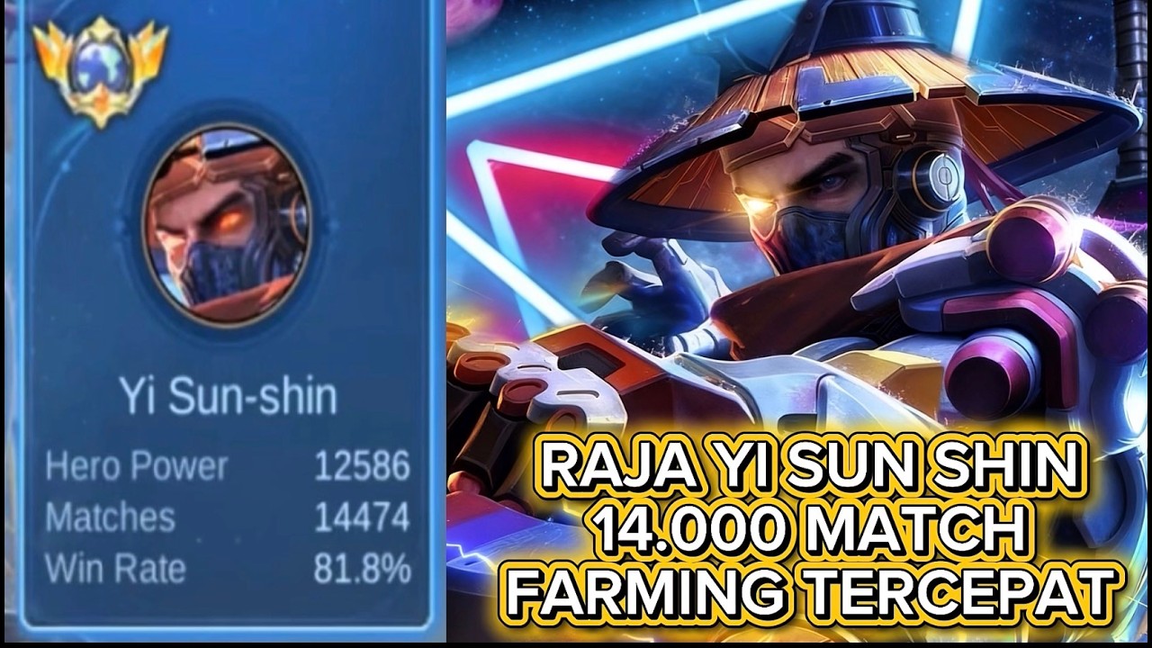 Raja yi sun shin 14.000 match farming tercepat 7 menit level 15 di patch terbaru