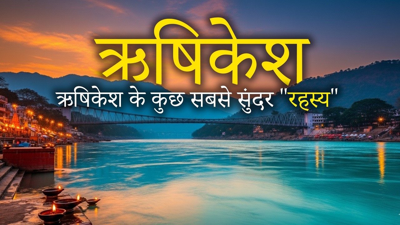 Top 10 Mysteries of Rishikesh | 10 Secrets of Rishikesh | Xploring With Ravi