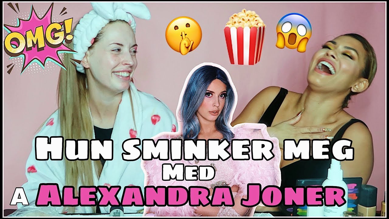 Snakker gossip om andre kjendiser & Alexandra Joner sminker meg som henne