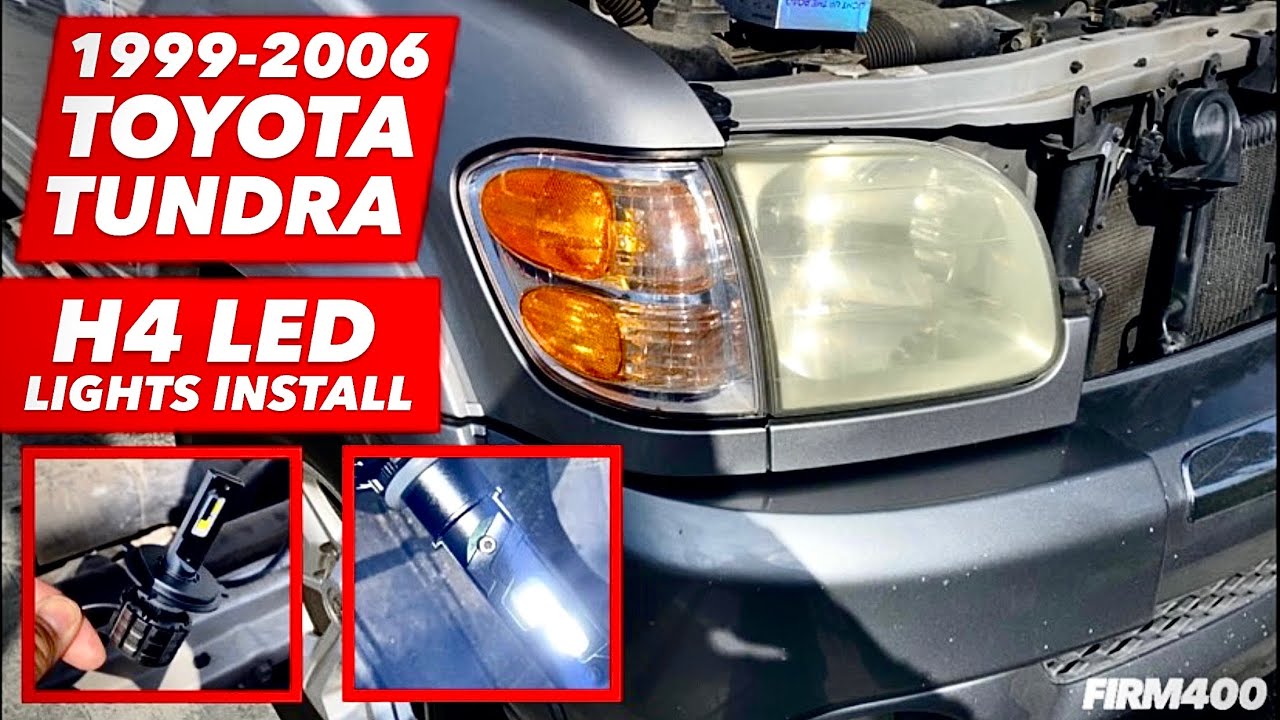 1999-2006 TOYOTA TUNDRA H4 LED LIGHTS INSTALLATION