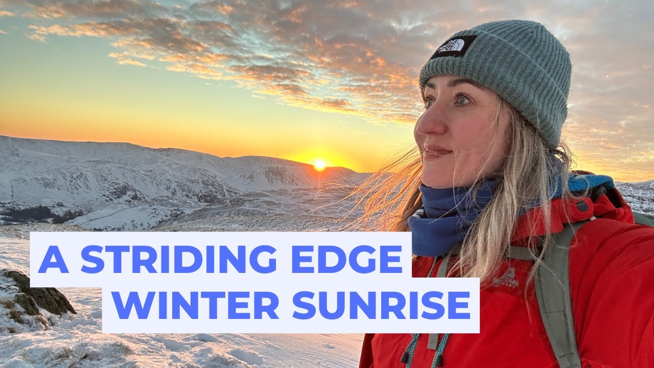Striding Edge & Helvellyn in Winter | A Lake District Solo Sunrise Hike