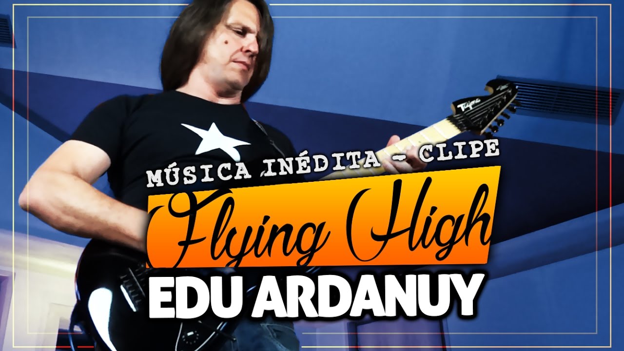 FLYING HIGH (CLIPE) Edu Ardanuy