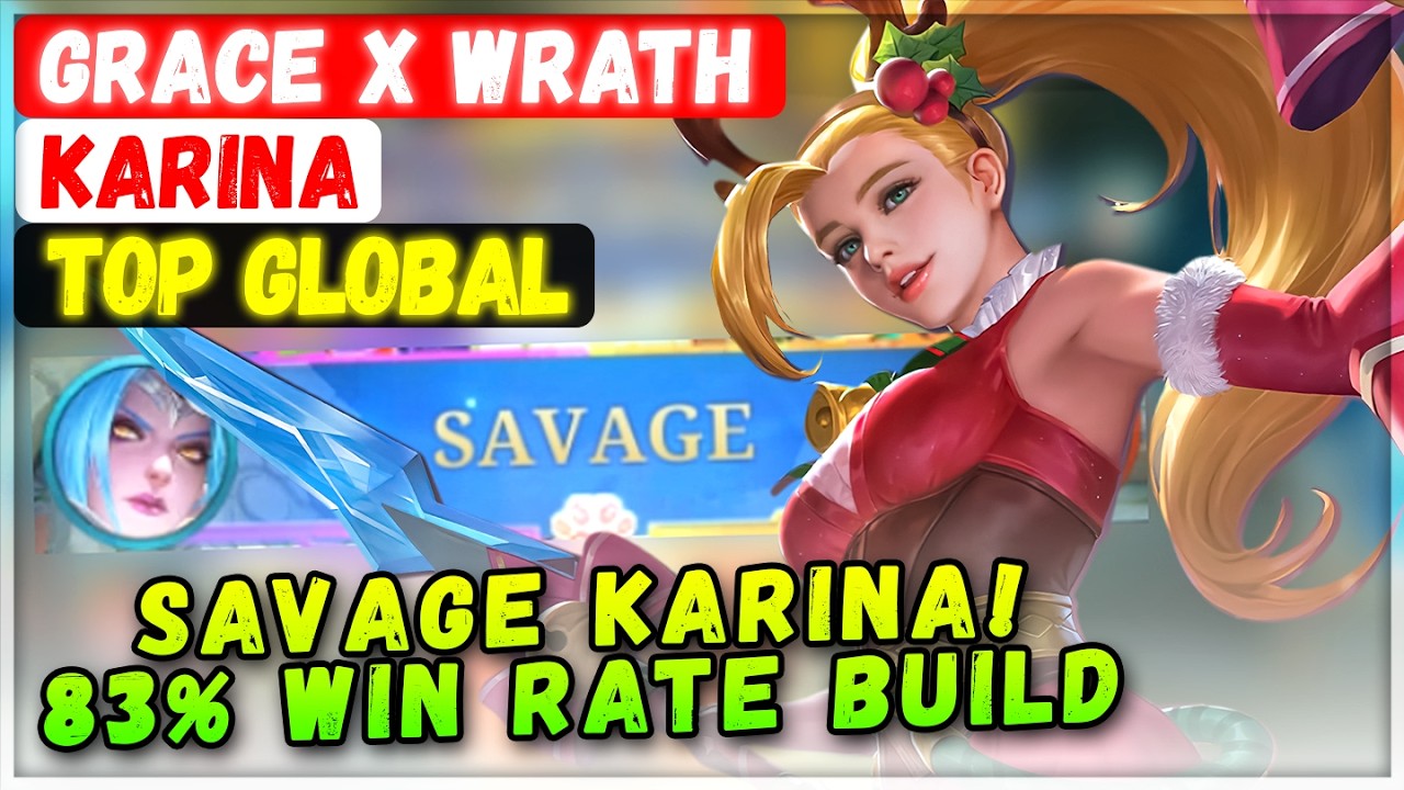 SAVAGE KARINA! 83% Win Rate Build [ Top Global Karina ] Grace x WRATH - Mobile Legends Emblem Build