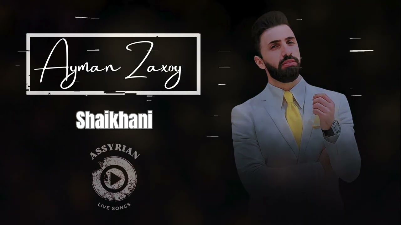 Ayman Zaxoy - Shaikhani (Assyrian Live Songs) | 2024