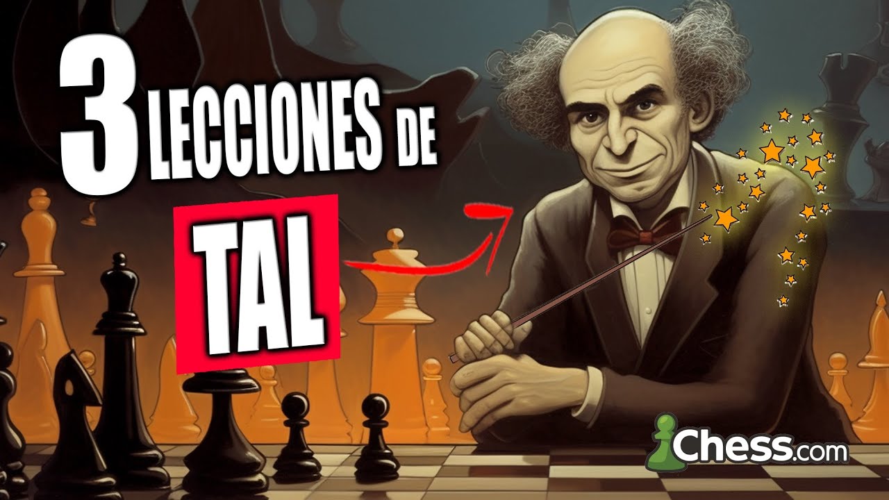 3 LECCIONES de TAL, el mago de Riga - Ajedrez en Chess.com