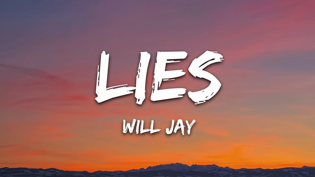 Will Jay - Lies (Lyrics)