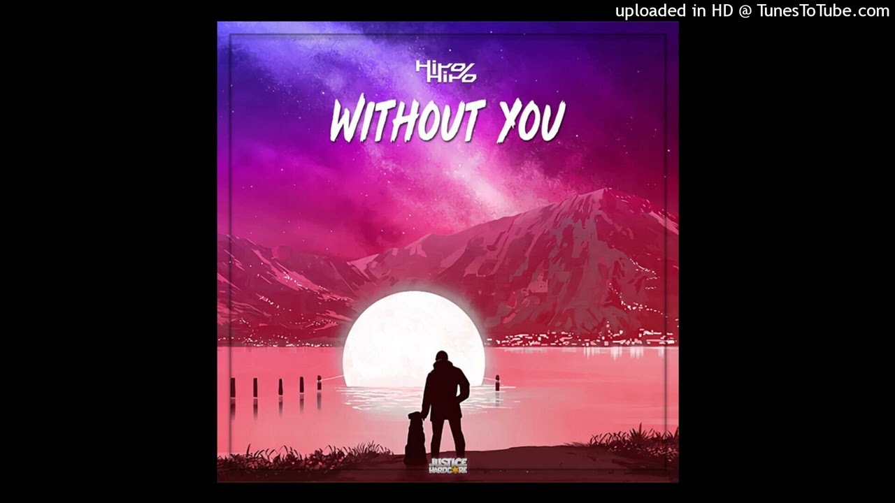 hirohiro without you