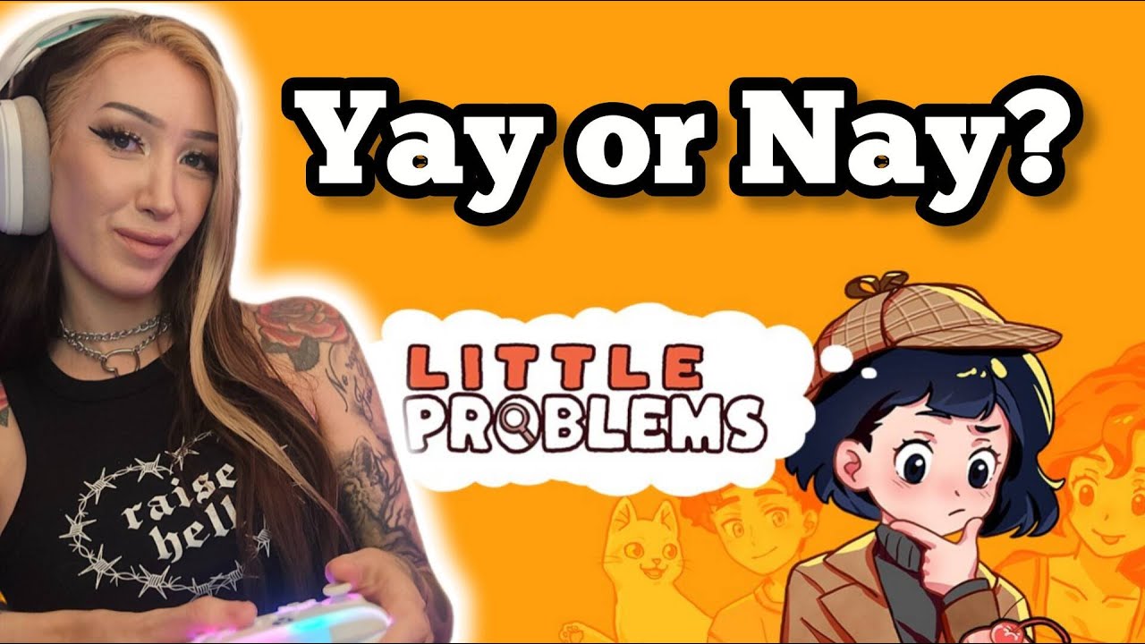 Yay or Nay? Little Problems game review