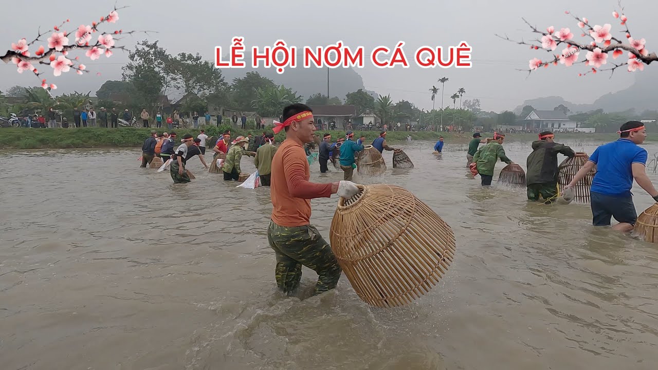 Lễ hội nơm cá xuân 2025 / Nơm cá quê hưng hugo