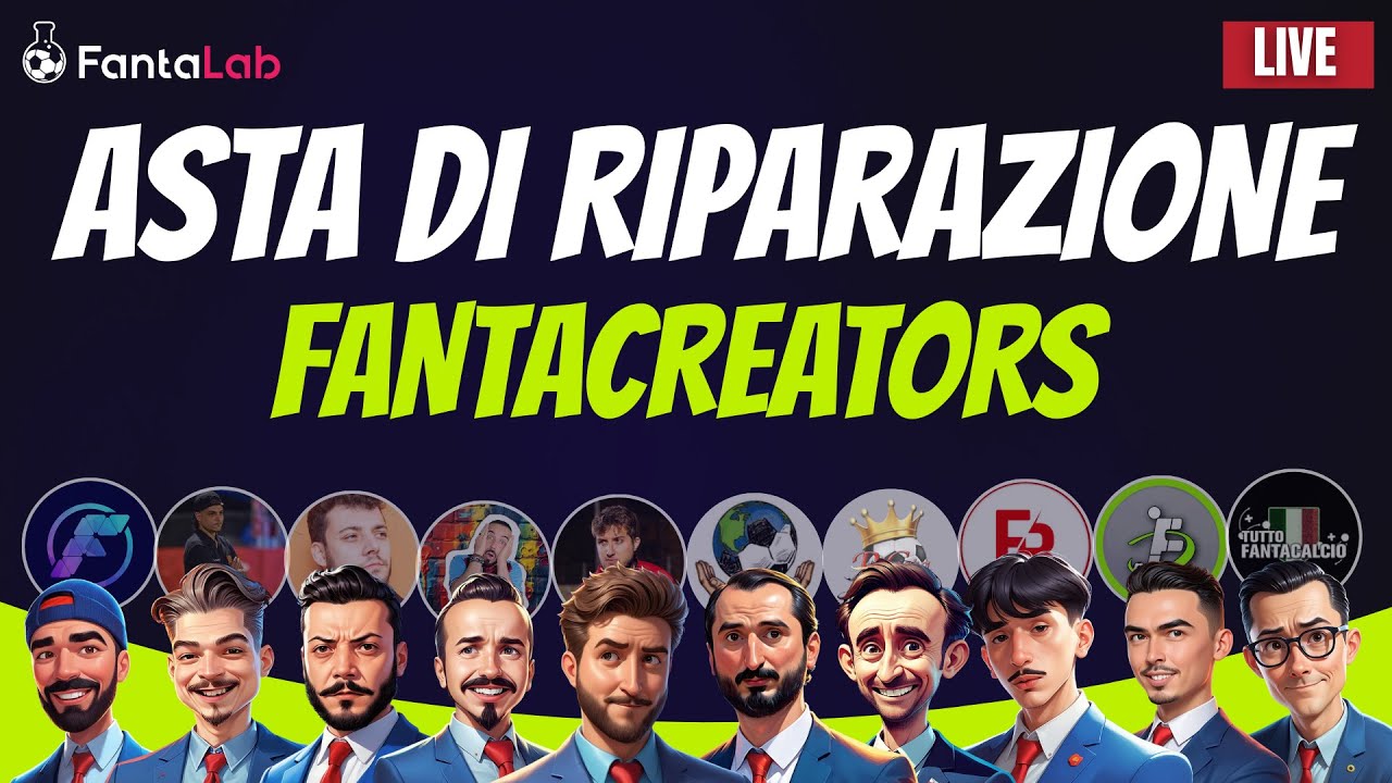 LIVE ASTA DI RIPARAZIONE FANTACREATORS FANTALAB