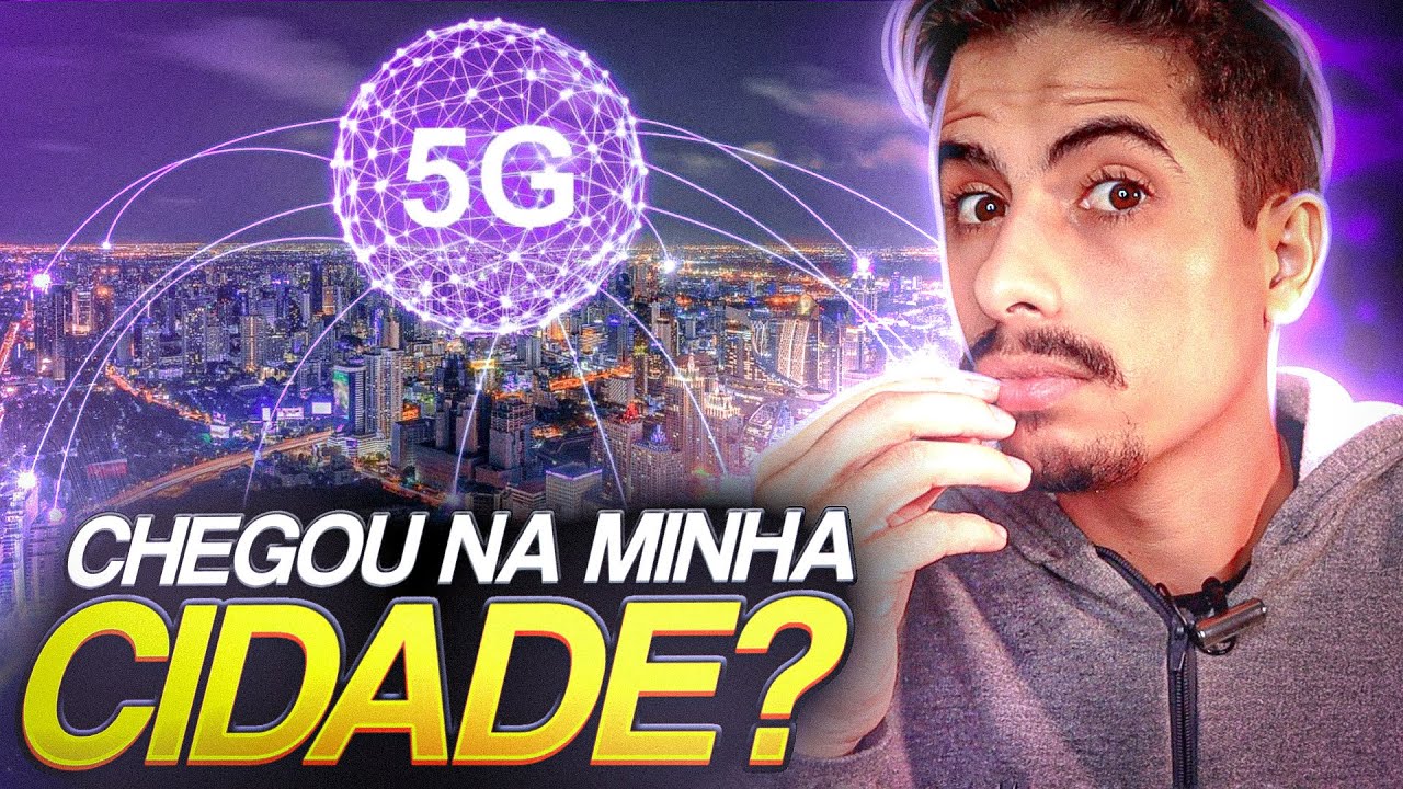 Como SABER SE O 5G CHEGOU na SUA CIDADE?