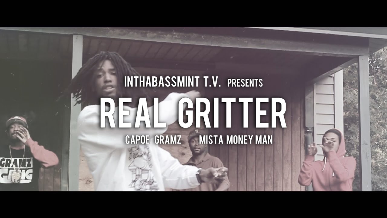 Mista MoneyMan f/ Capoe Gramz - IM'A REAL GRITTER (Official Video) 🎥 @InThaBassmintTv 📺