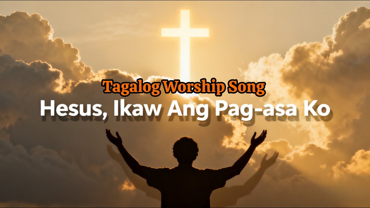 Hesus, Ikaw Ang Pag-asa Ko | Healing Worship