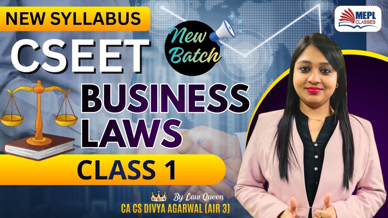 CSEET June/Oct'26 | New Syllabus [Business Laws - Class 1] MEPL Classes