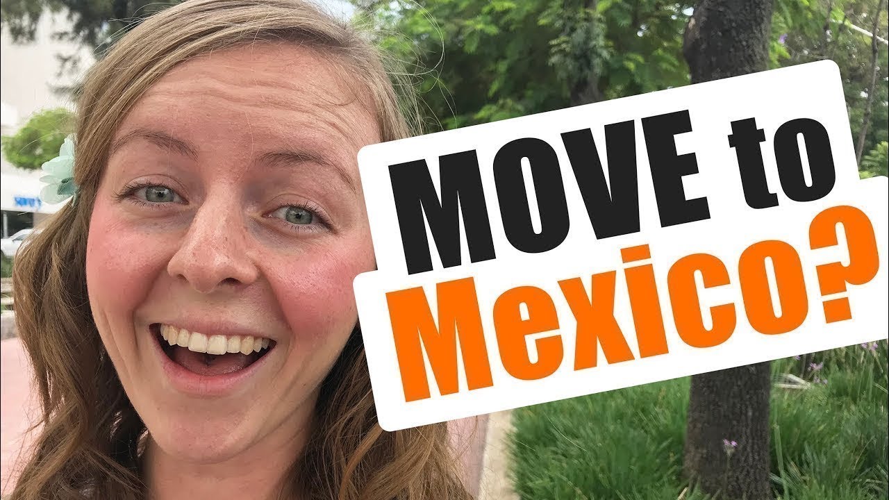 Should You Move To Mexico?