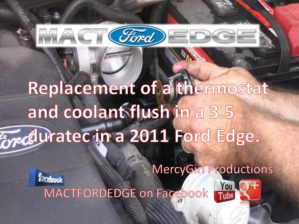 Ford Edge 3.5 Duratec Thermostat replacement and coolant flush