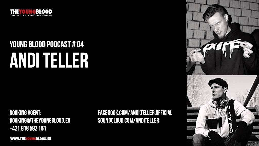 Young Blood Podcast #04 ANDI TELLER (Germany)