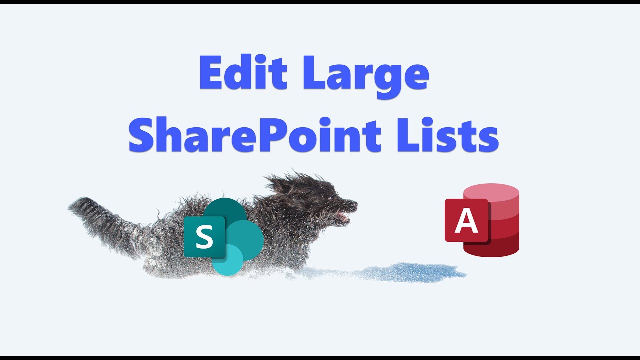 Fastest Way to Edit Large SharePoint Lists
