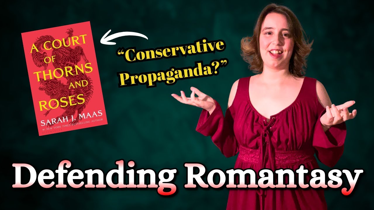 Defending Romantasy (Quit Attacking Sarah J Maas)