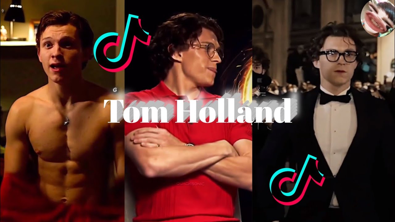 Tom Holland Tiktok Hot Edits Compilation | Abibliophobia
