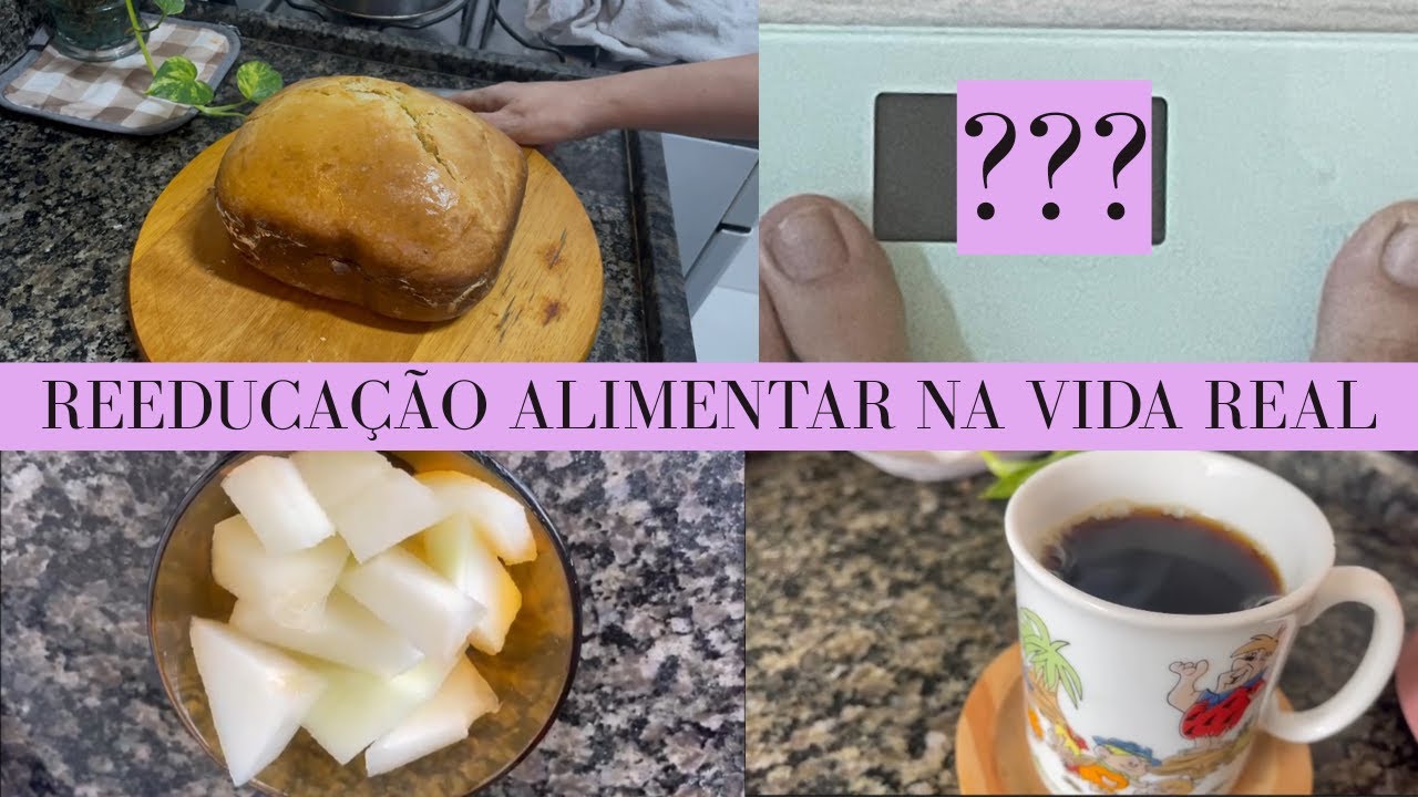 Reeducação Alimentar na Vida Real 🍞 | Emagrecendo sem passar fome + pão caseiro na panificadora