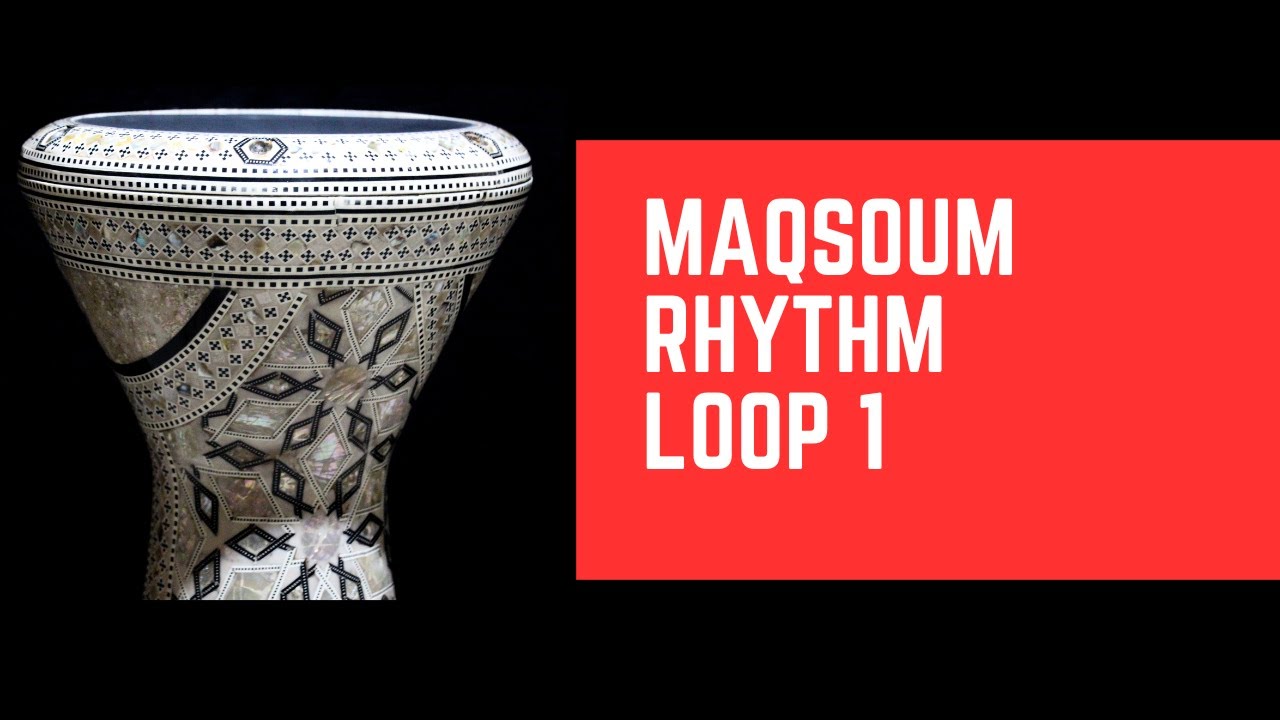 ✅ MAQSOUM Rhythm Loop 🔁 - 4/4 Rhythm - Pt. 1
