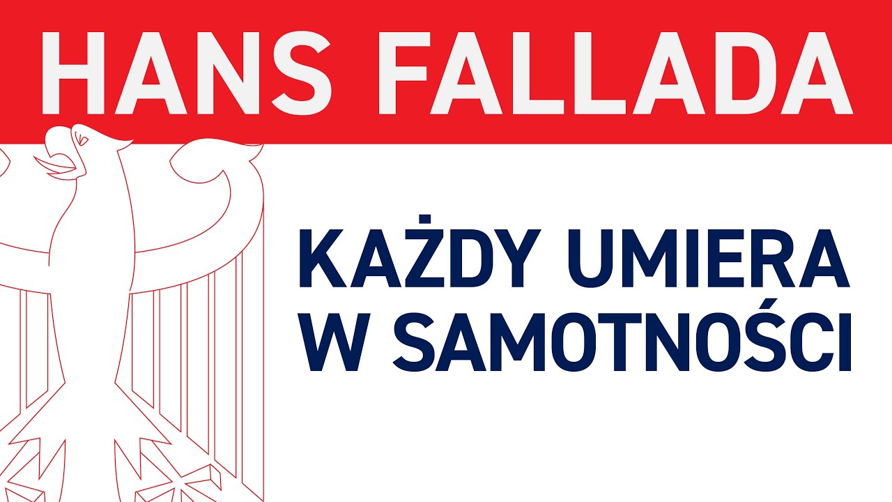 40. Hans Fallada 🇩🇪 KAŻDY UMIERA W SAMOTNOŚCI
