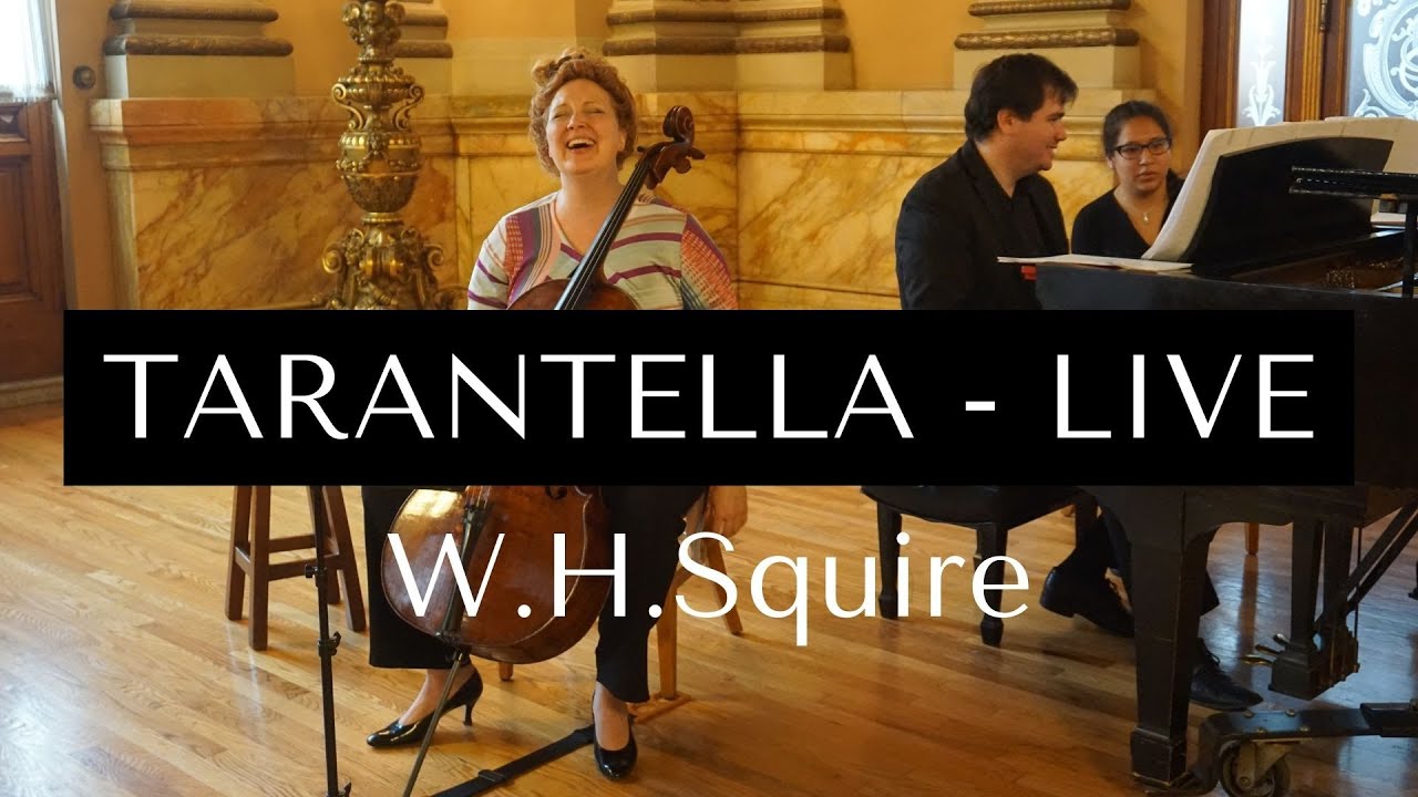 Tarantella by Squire - Elizabeth Mikhael, Cello and Santiago Piñeirua, Piano