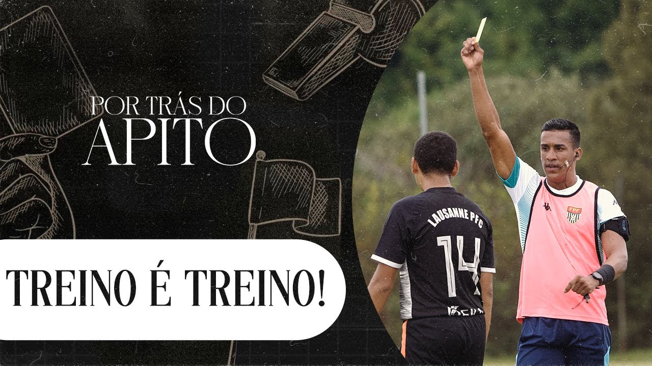 TREINO É TREINO: A PREPARAÇÃO DOS ÁRBITROS NO FUTEBOL PAULISTA - POR TRÁS DO APITO | EP1