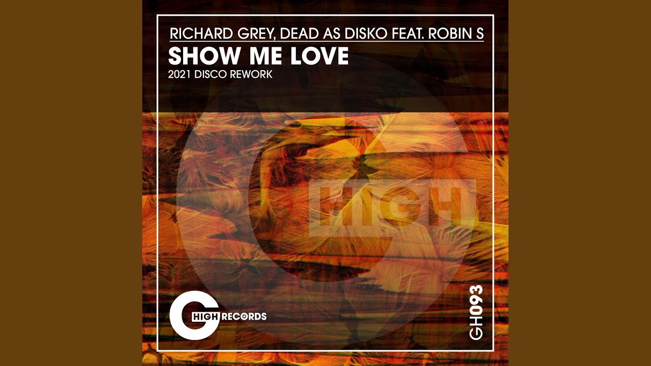 Show Me Love (2021 Disco Rework)