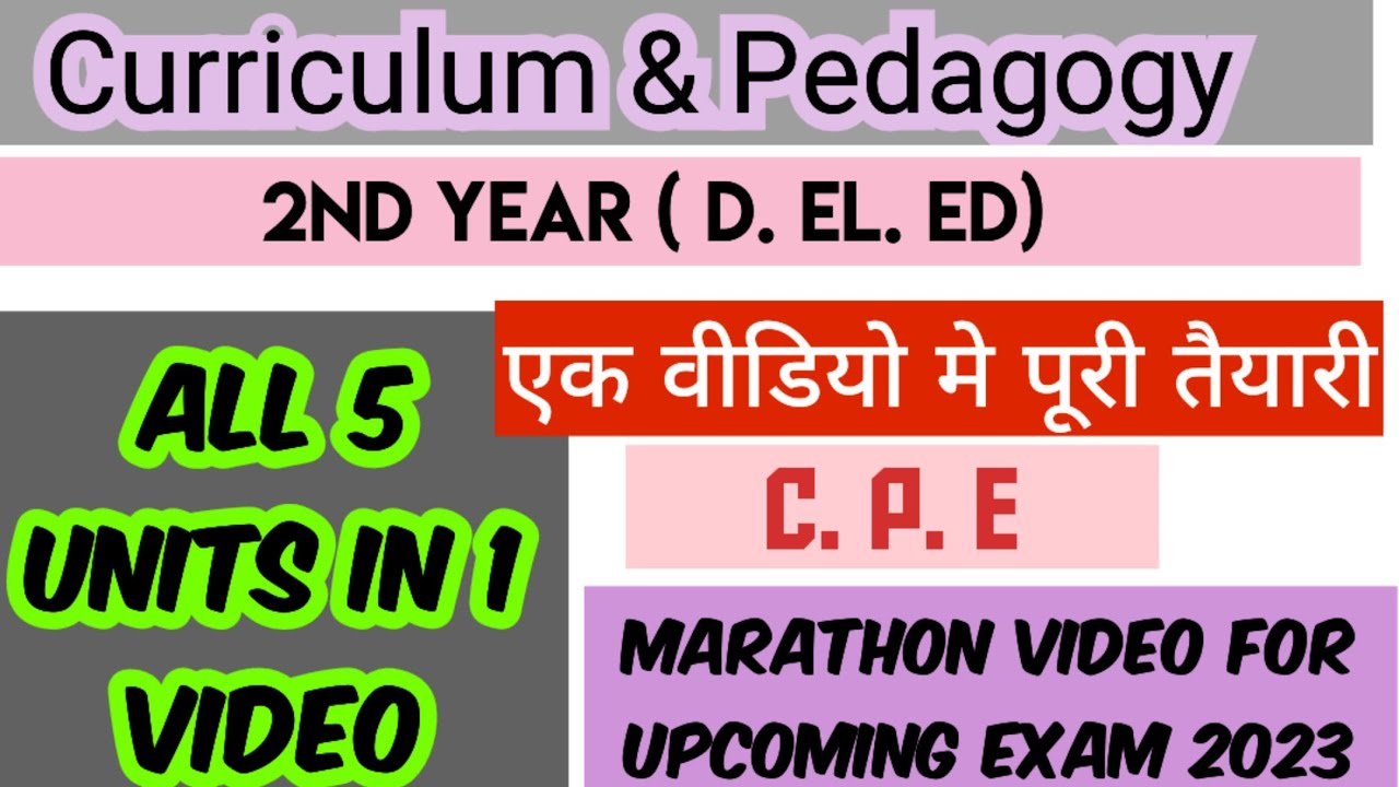 curriculum and pedagody / marathon video/ 2nd yr / All 5 units in 1 video