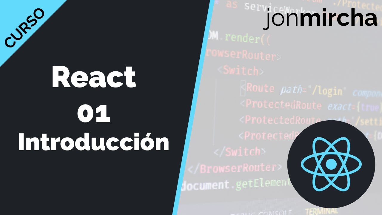 Curso React: 1. Introducción - jonmircha
