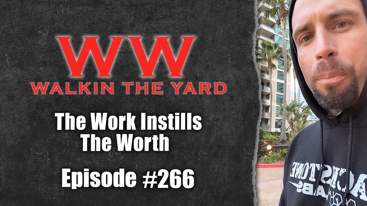 The Work Instills The Worth | Wes Watson