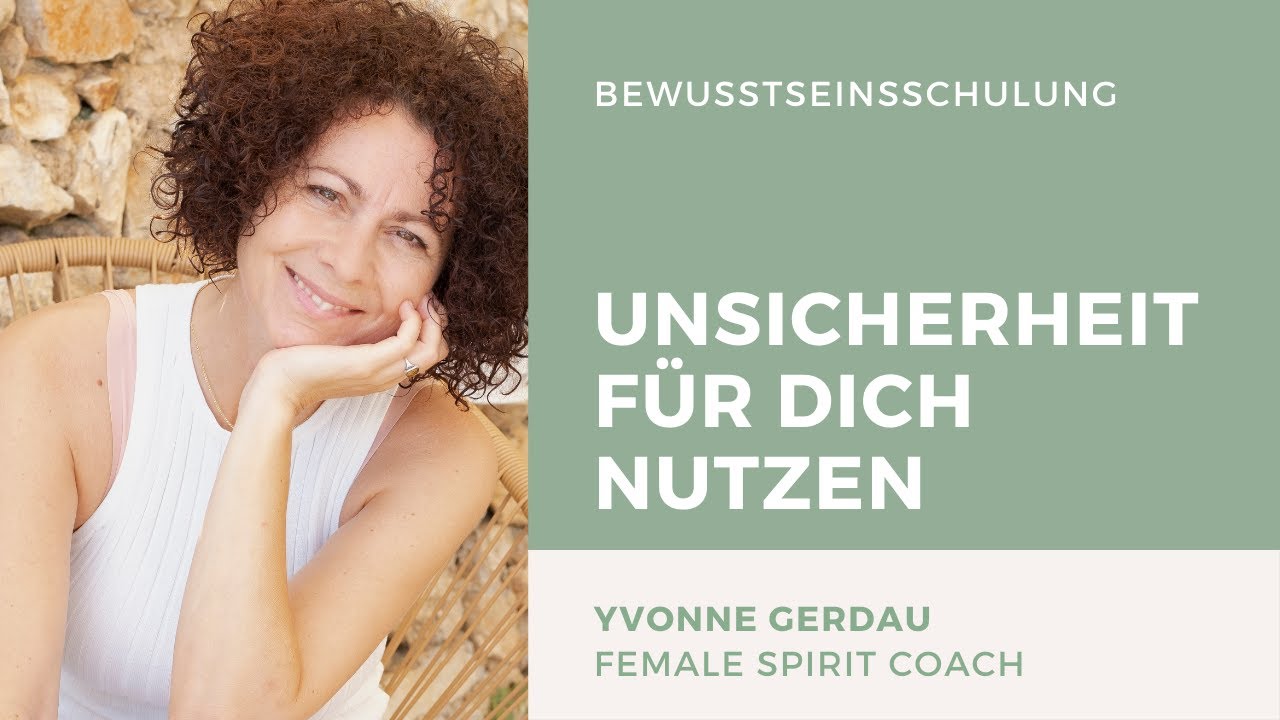 👁️‍🗨️ Bewusstseins-Schulung: Die Unsicherheit für Dich nutzen!