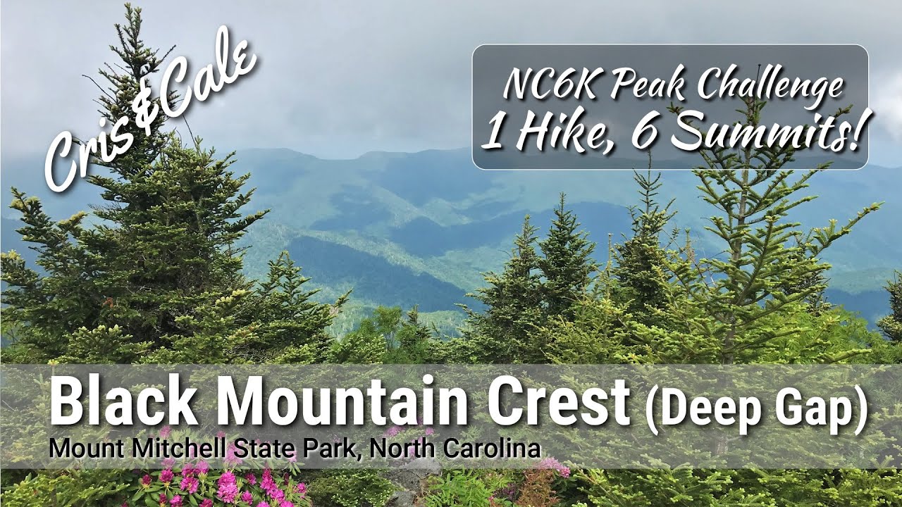 Black Mountain Crest | Deep Gap Trail | Mount Mitchell State Park | 1 Hike, 6 Summits | 6000' Peaks