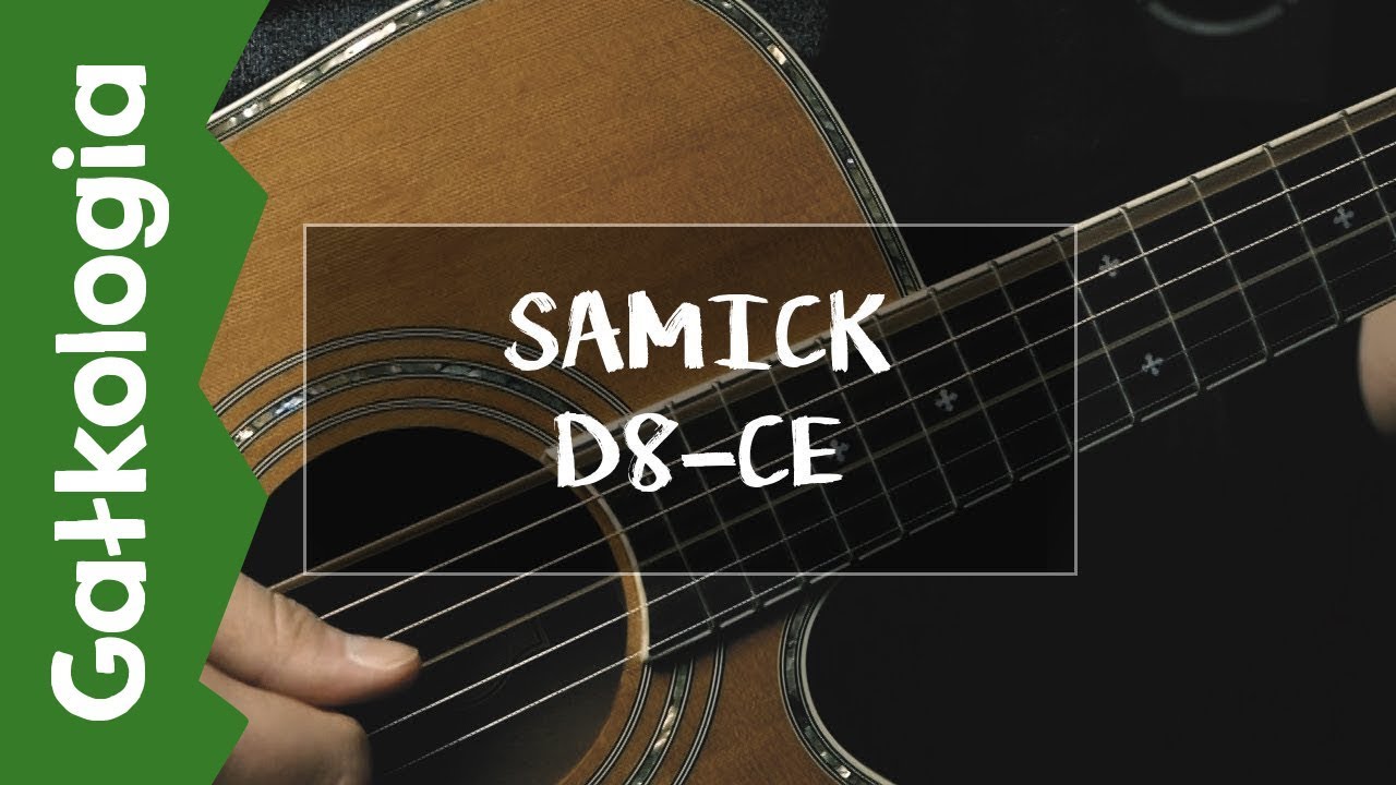 Samick D8 CE [GAŁKOLOGIA]