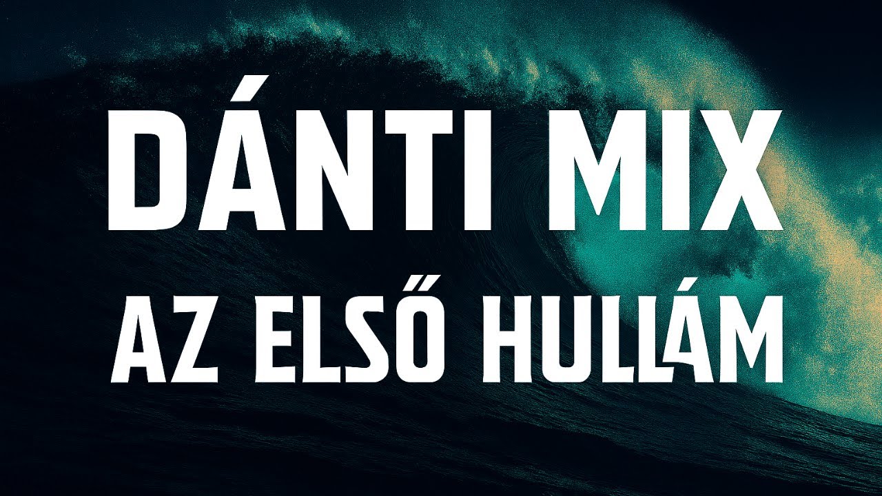Dánti MIX - Az első hullám