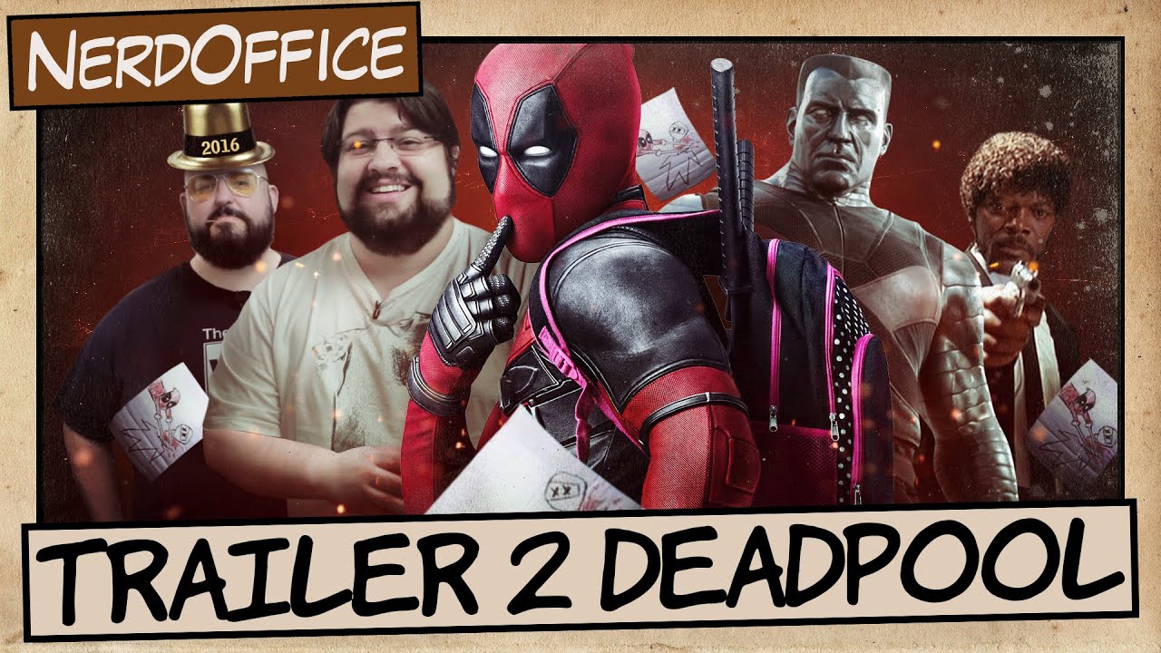 Deadpool - Trailer 2