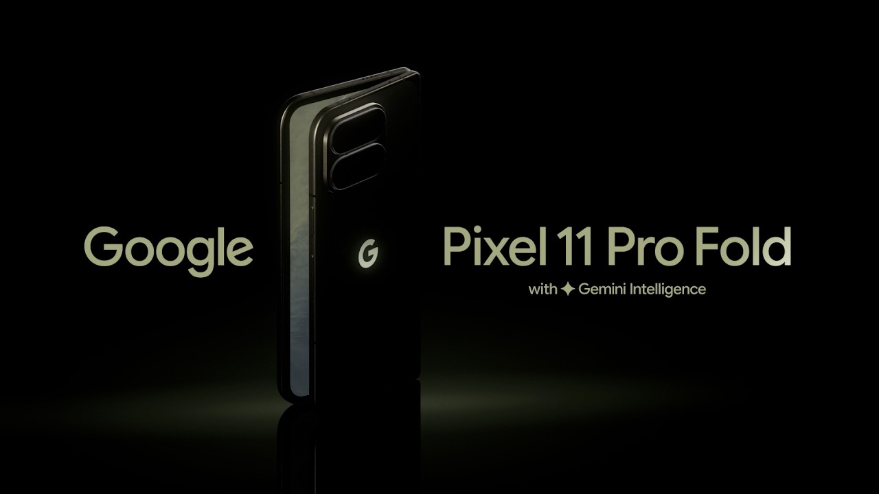 Google Pixel 11 Pro Fold  | 新登場