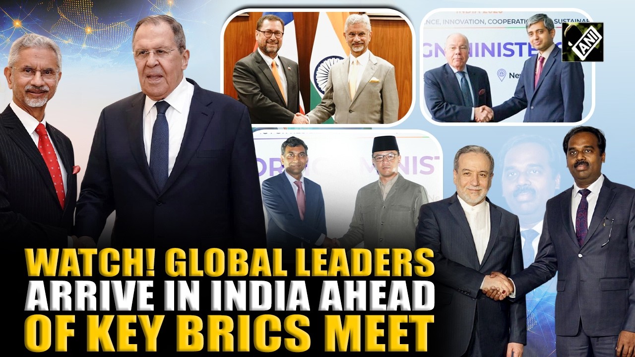 From Iranian FM to Russia&rsquo;s Lavrov; Global leaders reach in India for BRICS Foreign Ministers&rsquo; Meet