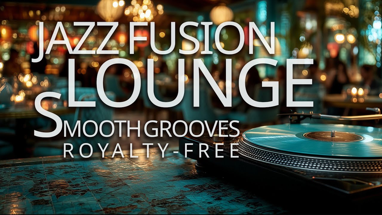 Smooth Jazz Fusion Lounge &ndash; Elegant Late-Night Background Music (Royalty-Free)