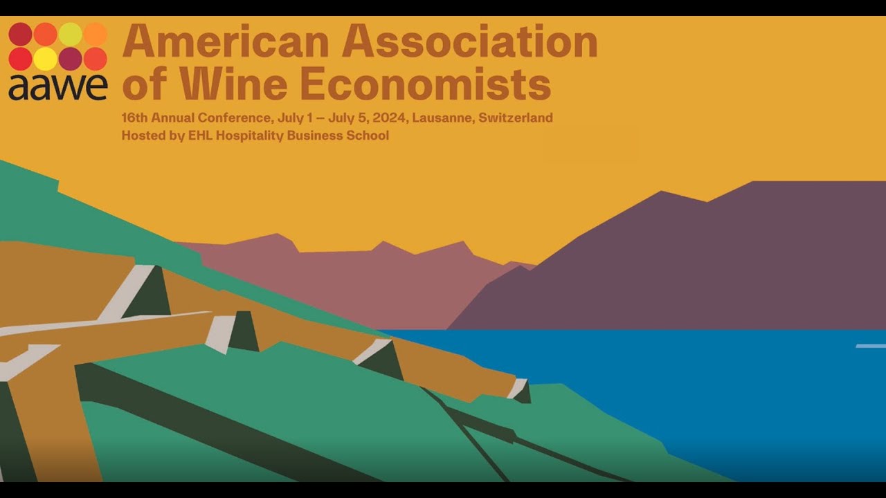 2024 American Association of Wine Economists (AAWE) Conference in Lausanne, Switzerland