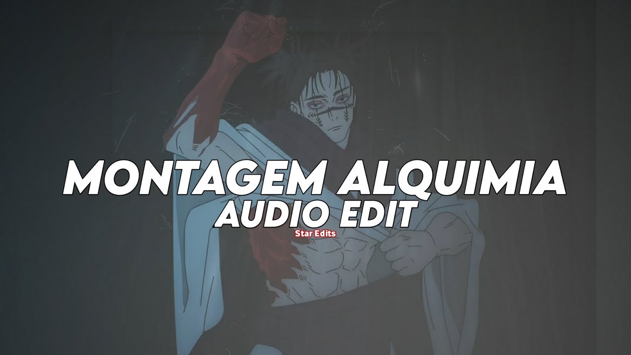 montagem alquimia (slowed to perfection) - h6itam [edit audio]