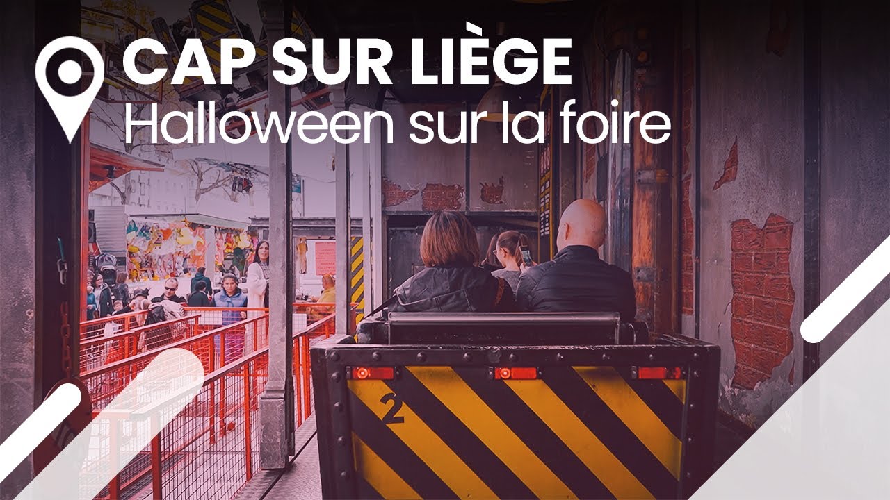 Cap sur Liège - Halloween sur la Foire