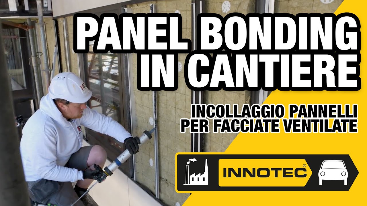 Incollaggio facciate ventilate in cantiere - Panel Bonding Innotec