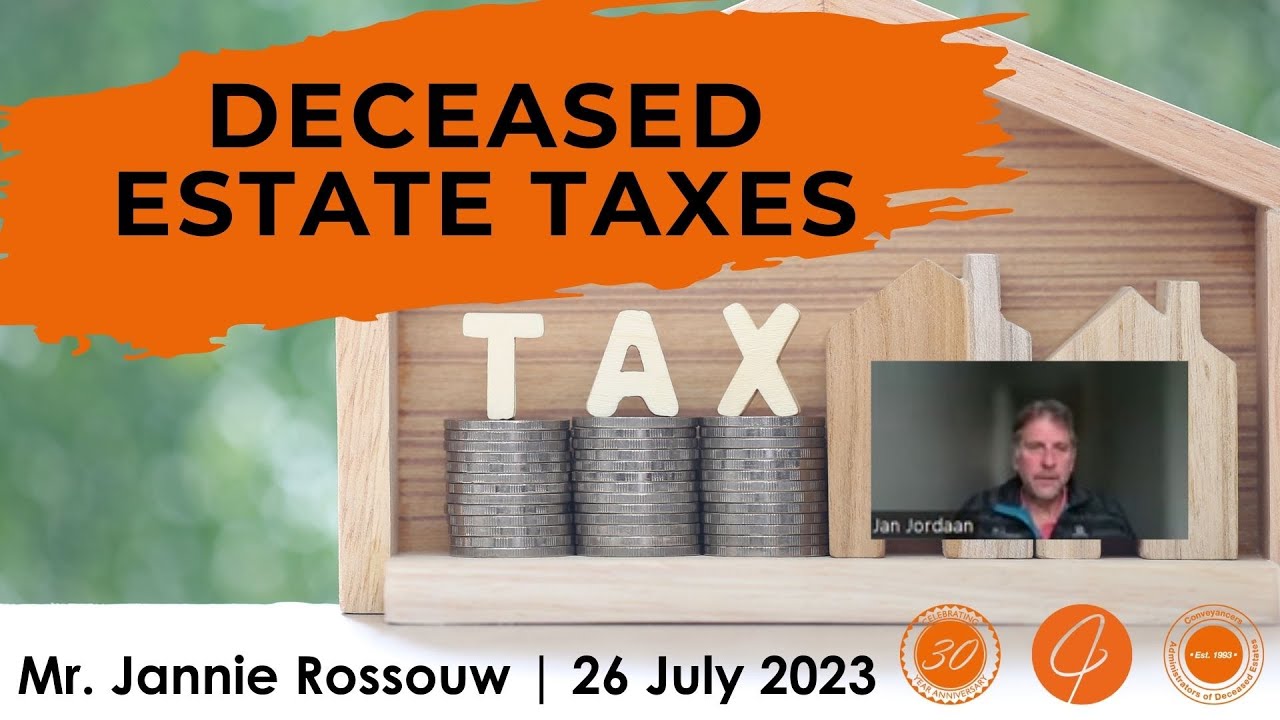Deceased Estate Taxes