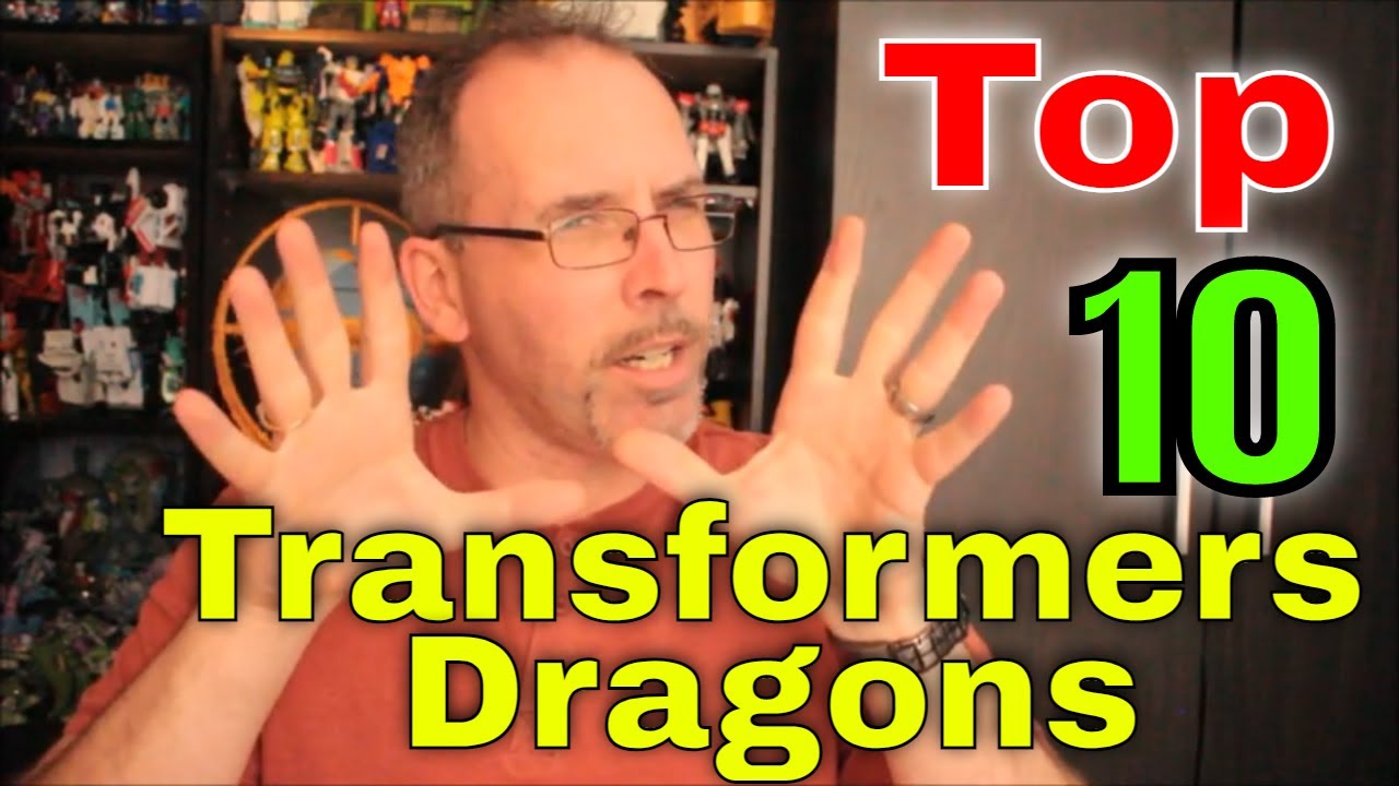 GotBot Counts Down: Top 10 Transformers with Dragon Modes