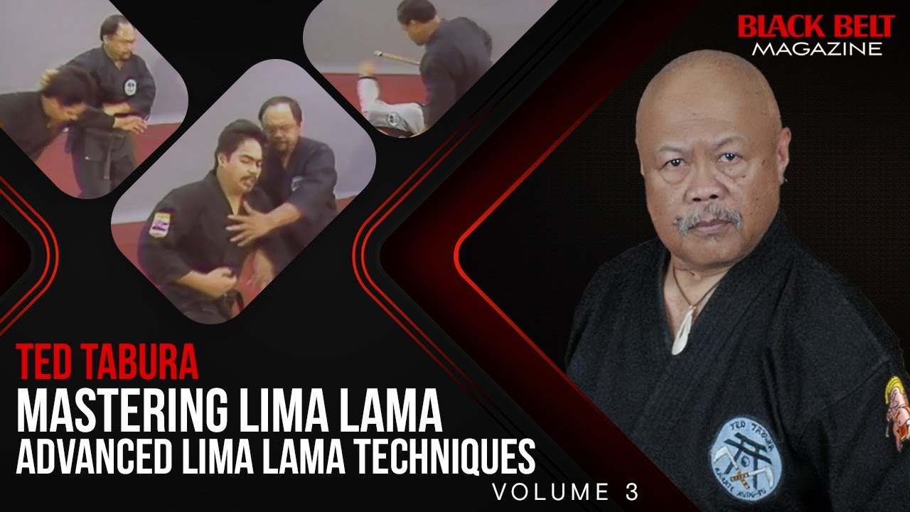Mastering Lima Lama (Vol 3):  Advanced Lima Lama Techniques With Ted Tabura | BlackBelt Magazine